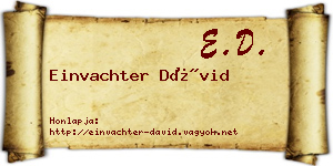 Einvachter Dávid névjegykártya